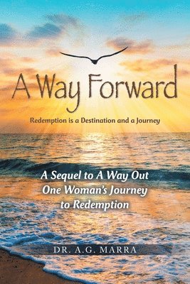 bokomslag A Way Forward: Redemption is a Destination and a Journey