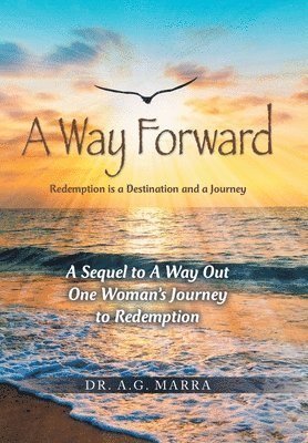 A Way Forward: Redemption is a Destination and a Journey 1