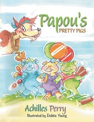 Papou's PRETTY PIGS 1