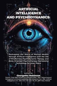 bokomslag Artificial Intelligence and Psychodynamics