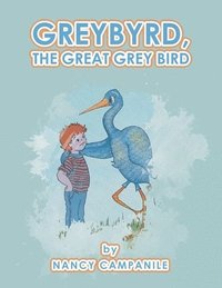 bokomslag Greybyrd, the Great Grey Bird