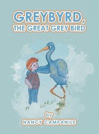 bokomslag Greybyrd, the Great Grey Bird