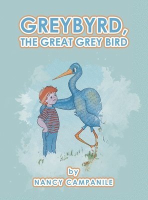 bokomslag Greybyrd, the Great Grey Bird