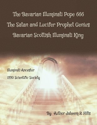 bokomslag Bavarian Illuminati Pope 666 The Satan and Lucifer Prophet Genius Bavarian Scottish Illuminati King
