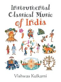 bokomslag Instrumental Classical Music of India