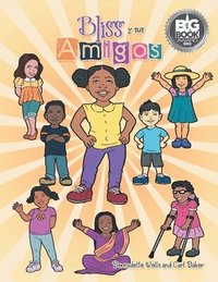 bokomslag Bliss y sus Amigos