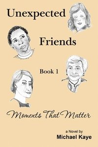 bokomslag Unexpected Friends - Book 1