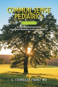 bokomslag Common Sense Pediatrics
