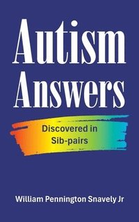 bokomslag Autism Answers: Discovered in Sib-pairs
