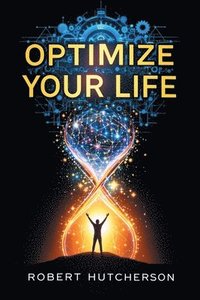 bokomslag Optimize Your Life