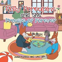 bokomslag Polly Porcupine and the Promise of Forever