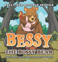 bokomslag Bessy the Bossy Bear
