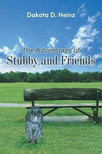 bokomslag The Adventures of Stubby and Friends