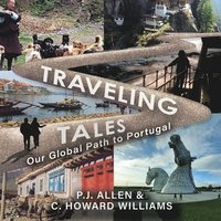 bokomslag Traveling Tales: Our Global Path to Portugal