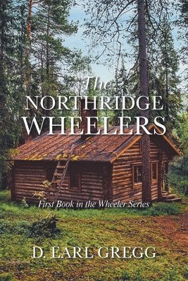 bokomslag The Northridge Wheelers: First Book in the Wheeler Series