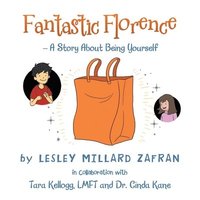 bokomslag Fantastic Florence - A Story about Being Yourself