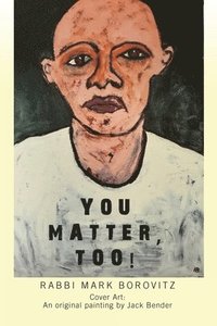 bokomslag You Matter, Too!