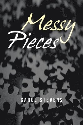Messy Pieces