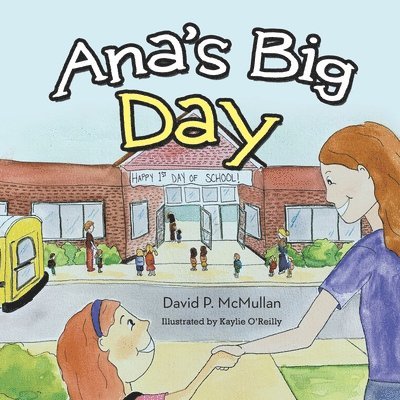 Ana's Big Day