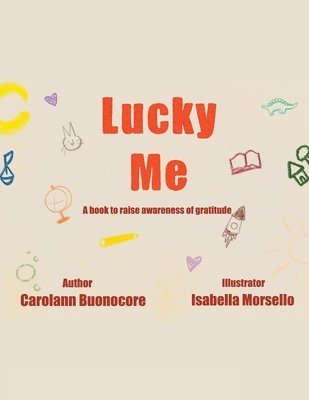 bokomslag Lucky Me: A book to raise awareness of gratitude