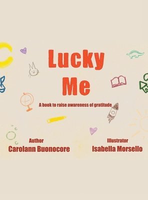 bokomslag Lucky Me: A book to raise awareness of gratitude