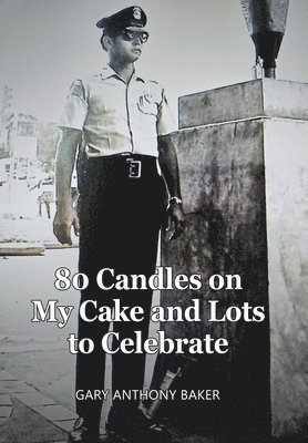 bokomslag 80 Candles on My Cake and Lots to Celebrate