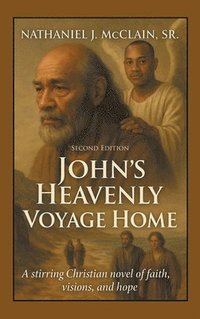 bokomslag John's Heavenly Voyage Home