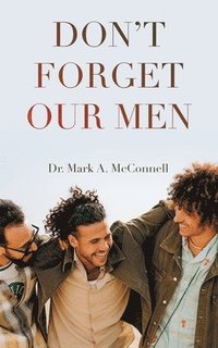 bokomslag Don't Forget our Men