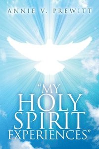 bokomslag "My Holy Spirit Experiences"