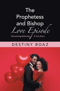 bokomslag Prophetess and Bishop Love Episode