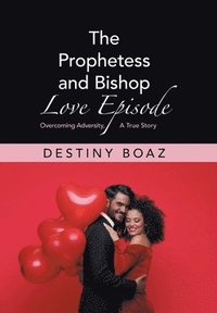 bokomslag Prophetess and Bishop Love Episode