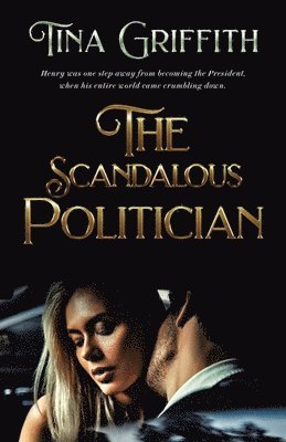 Tina Griffith - Scandalous Politician, Häftad