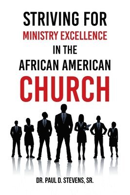 Striving for Ministry Excellence in the African American Church