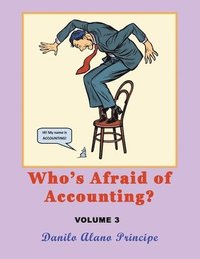 bokomslag Who's Afraid of Accounting?