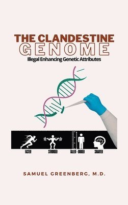 Samuel Greenberg - Clandestine Genome, Inbunden
