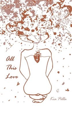 bokomslag All This Love