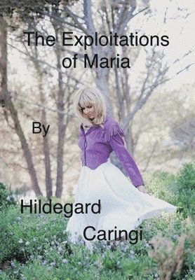 Exploitations of Maria