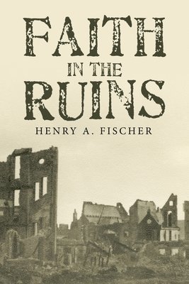 Faith in the Ruins