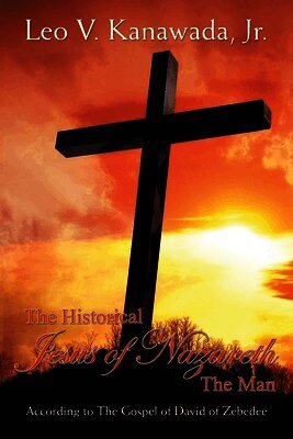 Historical Jesus of Nazareth The Man