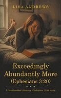 Exceedingly Abundantly More (Ephesians 3