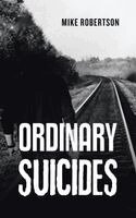 Mike Robertson - Ordinary Suicides, Häftad
