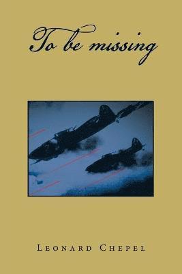 Leonard Chepel - To Be Missing, Häftad