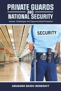 bokomslag Private Guards and National Security