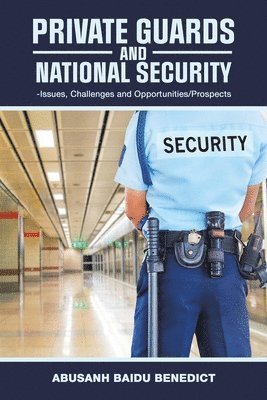 bokomslag Private Guards and National Security