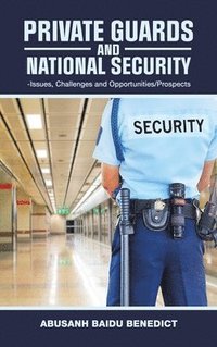 bokomslag Private Guards and National Security