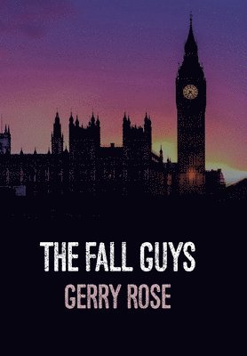 Gerry Rose - Fall Guys (Revised Edition), Inbunden