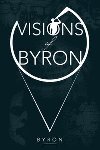 bokomslag Visions of Byron