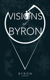 bokomslag Visions of Byron