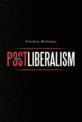 bokomslag On Postliberalism