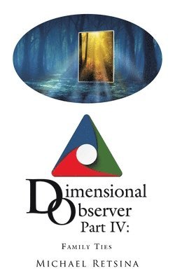 Dimensional Observer Part IV 1